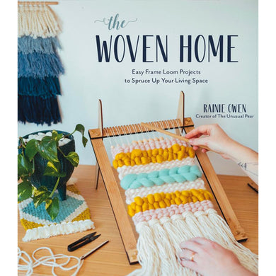 The Woven Home - Rainie Owen Macrame Weaving Book