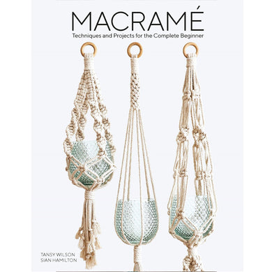 Macrame: 11 Projects to Make Including Dreamcatchers, Wall Hangings, Plant Holders