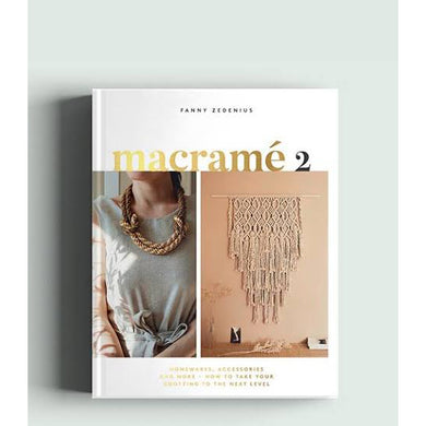 Macrame 2 Book - Homewares, Accessories and More - Fanny Zedenius