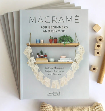 Macrame For Beginners and Beyond