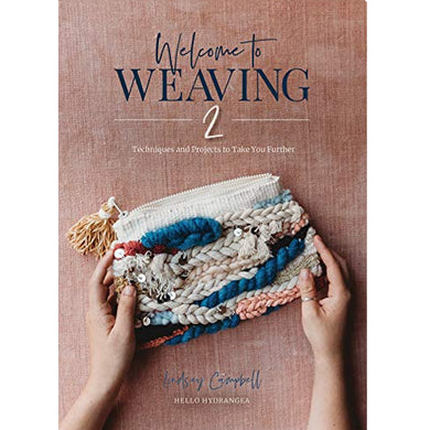 Welcome to Weaving 2 Book - Lindsey Campbell